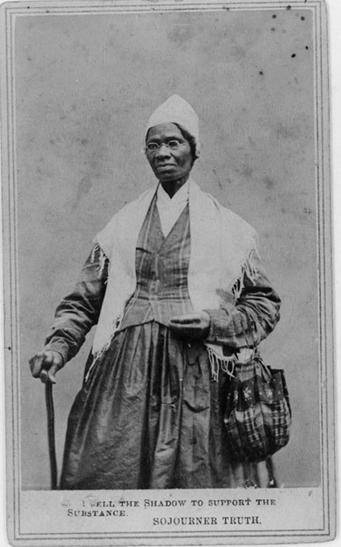 One of the great women leaders in America was Sojourner Truth, who said, 'Ain't I a Woman?'