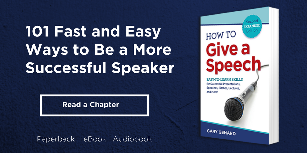How To Give a Speech: Dr. Gary Genard's 101 tips on being a better speaker and presenter!