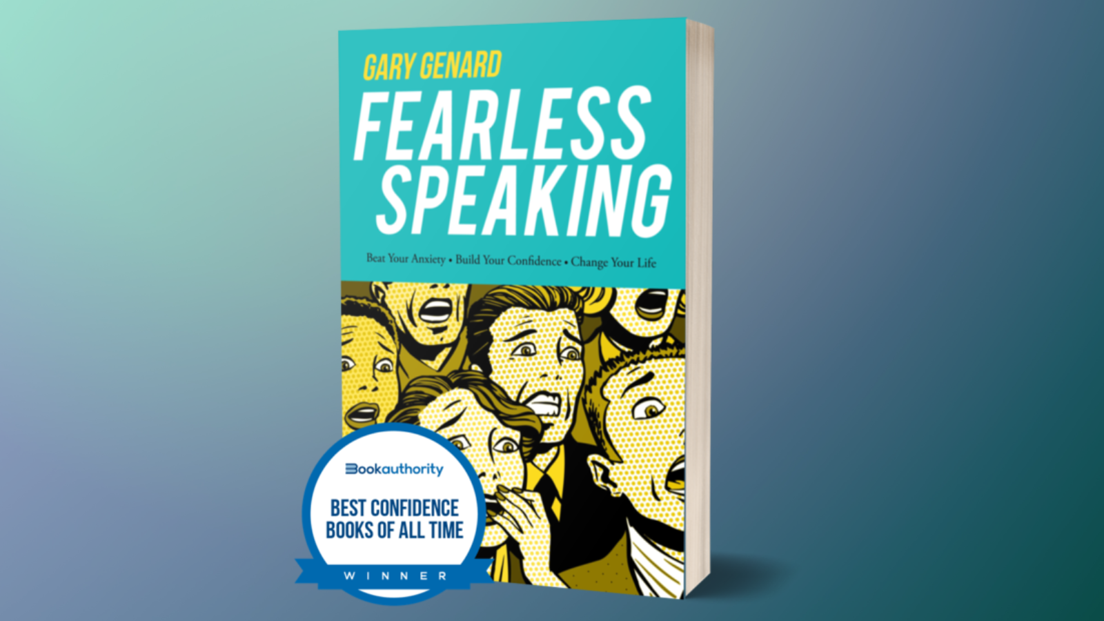 Dr. Gary Genard's book on how to overcome fear of public speaking, Fearless Speaking.