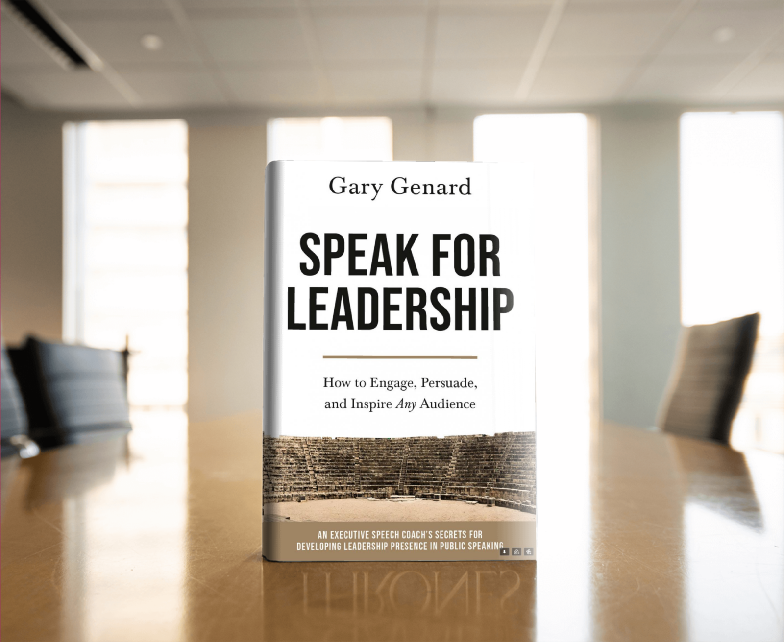 Speak for Leadership -- How to Be a Brilliant Speaker Who Leads