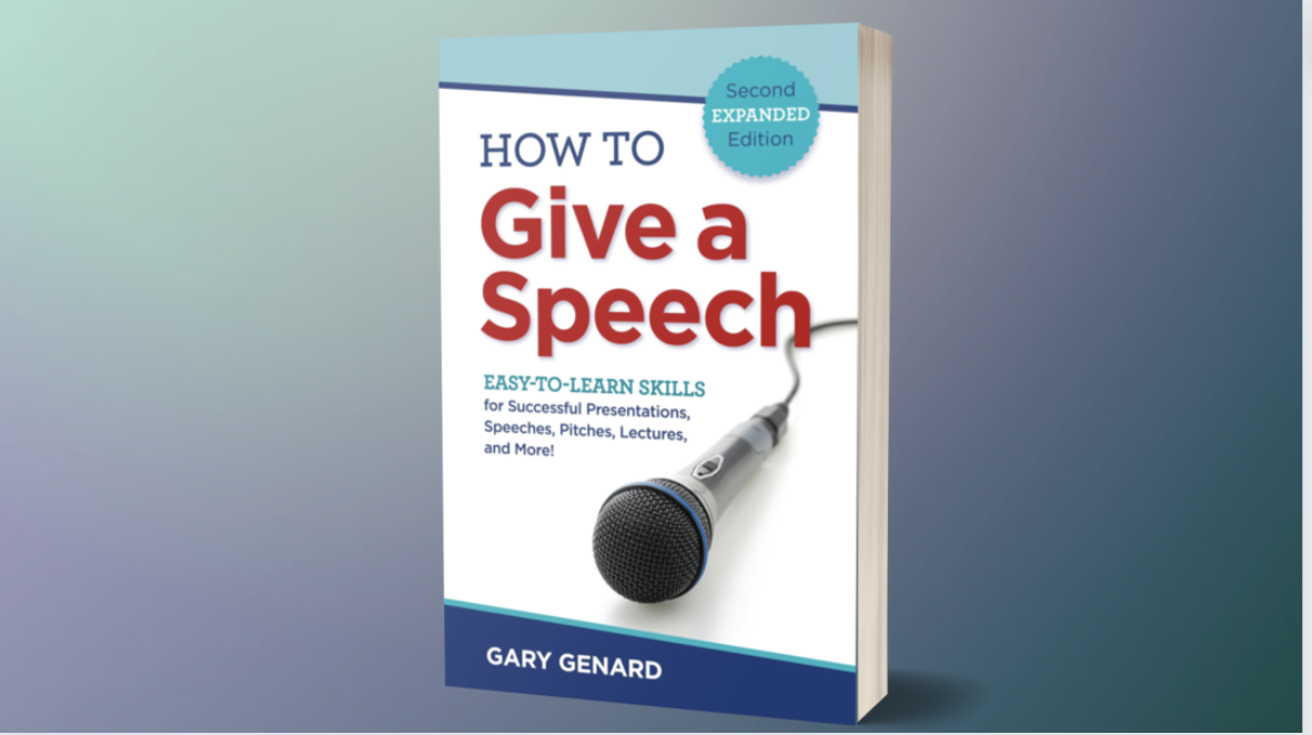 Dr. Gary Genard's Public Speaking Handbook, How to Give a Speech.