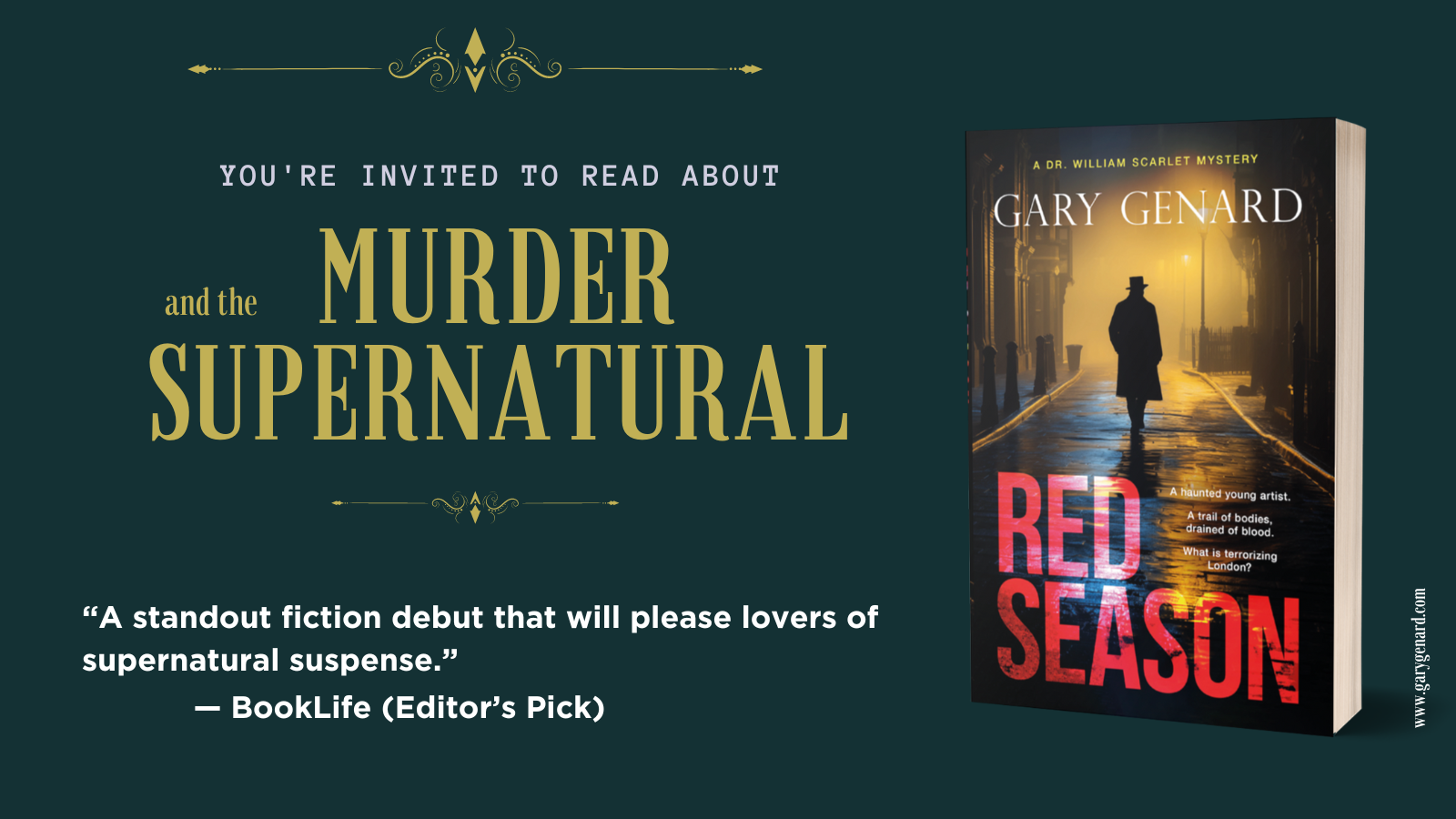 Book #1 in the Dr. William Scarlet Mysteries, Red Season, by Gary Genard.