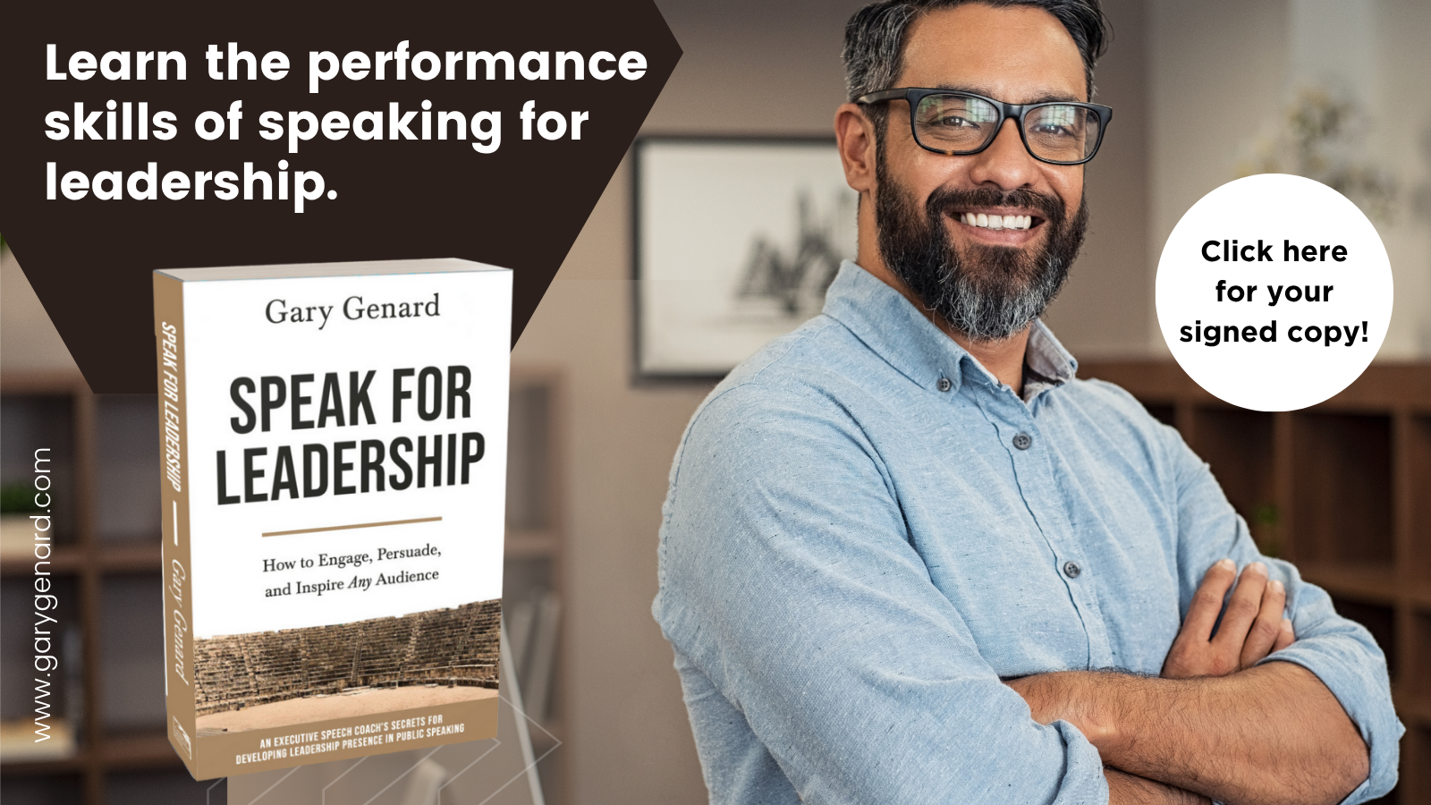 Dr. Gary Genard's book on developing leadership presence, Speak for Leadership.