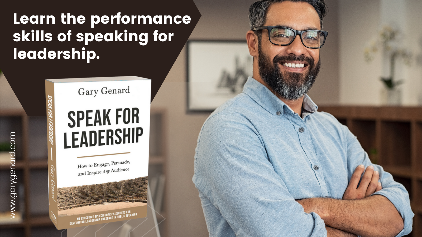 Speech expert Dr. Gary Genard's book on leadership presence, Speak for Leadership.