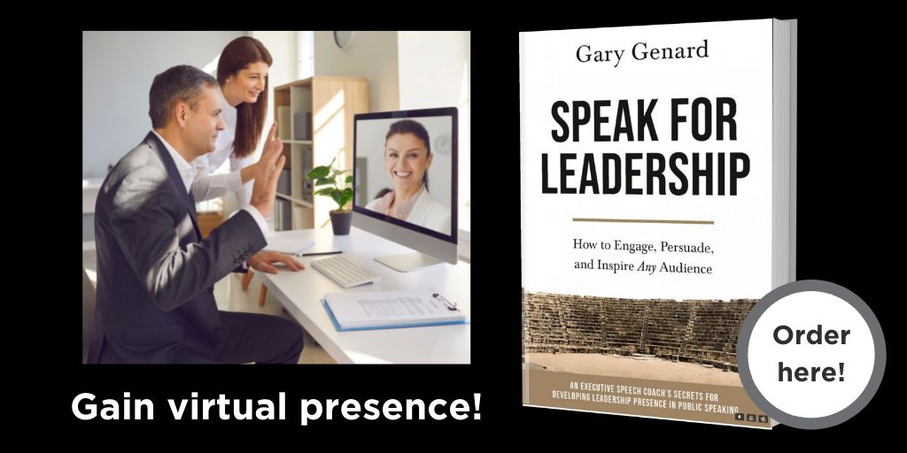 Dr. Gary Genard's book on leadership presence, Speak for Leadership.