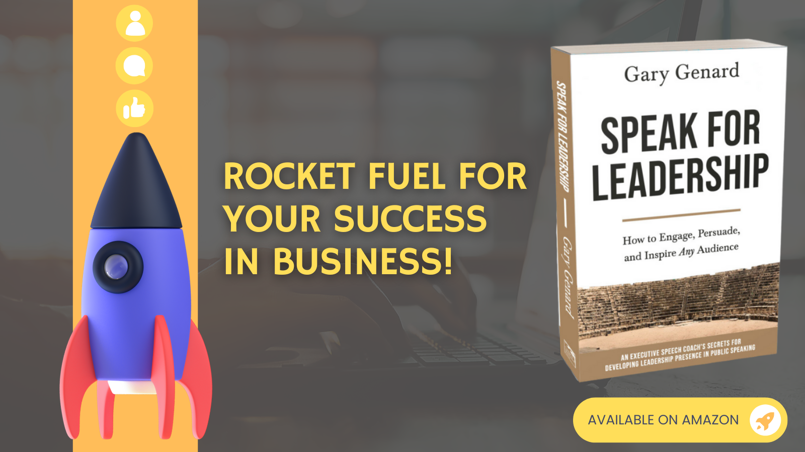 Dr. Gary Genard's book on how to engage, persuade, and inspire any audience, Speak for Leadership.