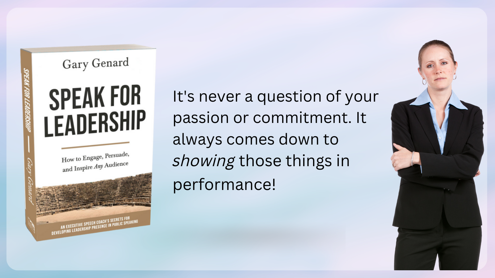 Dr. Gary Genard's book on speaking as a leader, Speak for Leadership