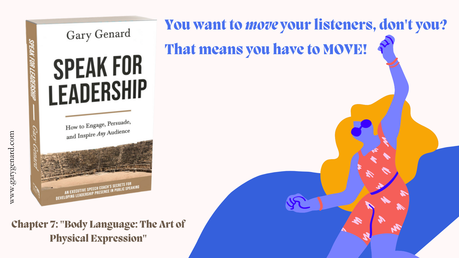 Dr. Gary Genard's book on leadership presence, Speak for Leadership.