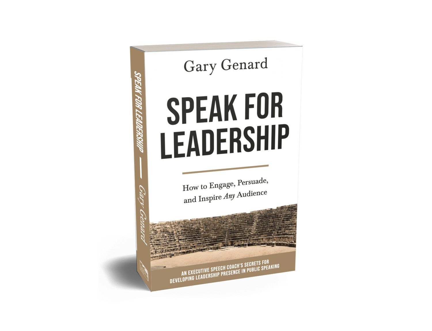 Dr. Gary Genard's leadership book, Speak for Leadership.