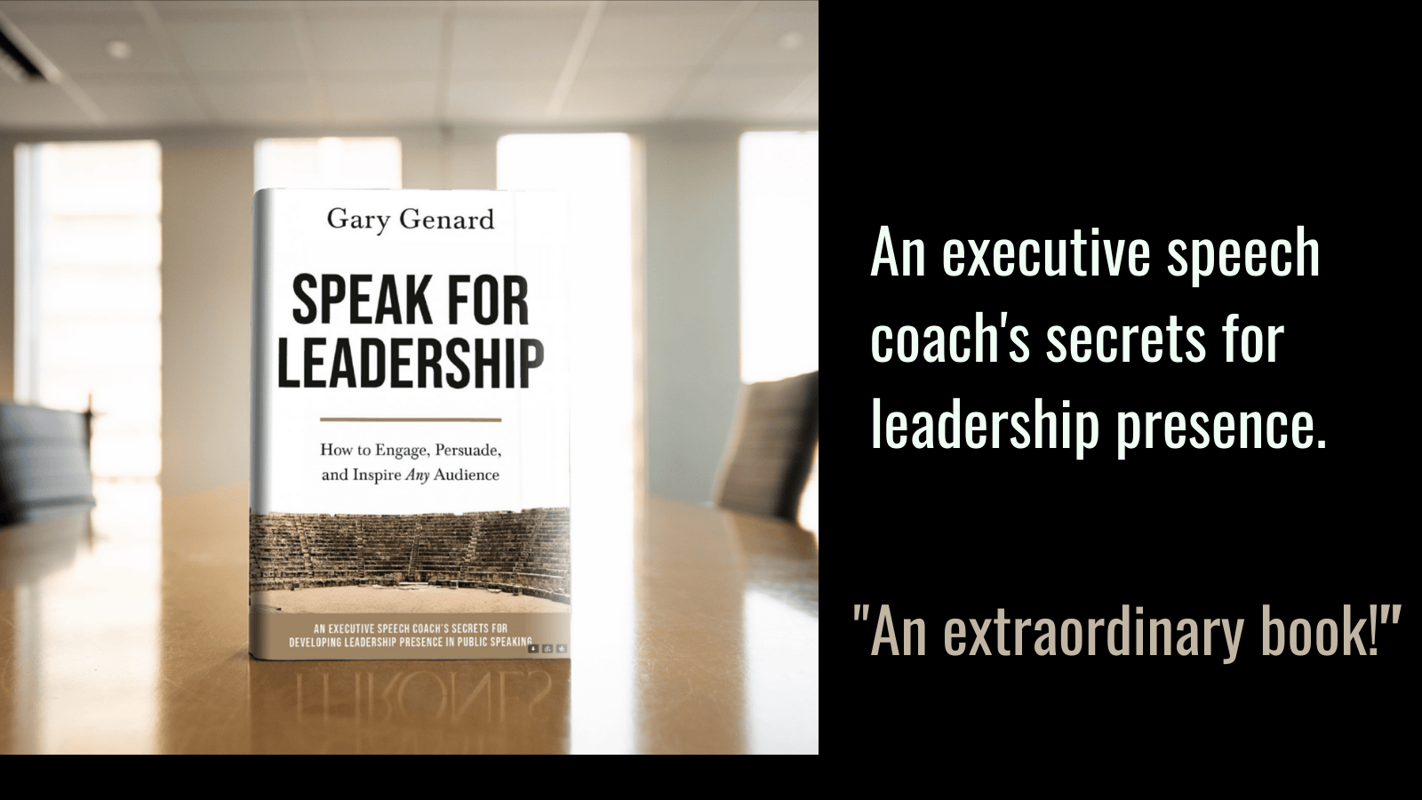 Dr. Gary Genard's Speak for Leadership - How to Engage, Persuade, and Inspire Any Audience