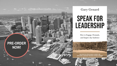 Dr. Gary Genard's public speaking book, Speak for Leadership