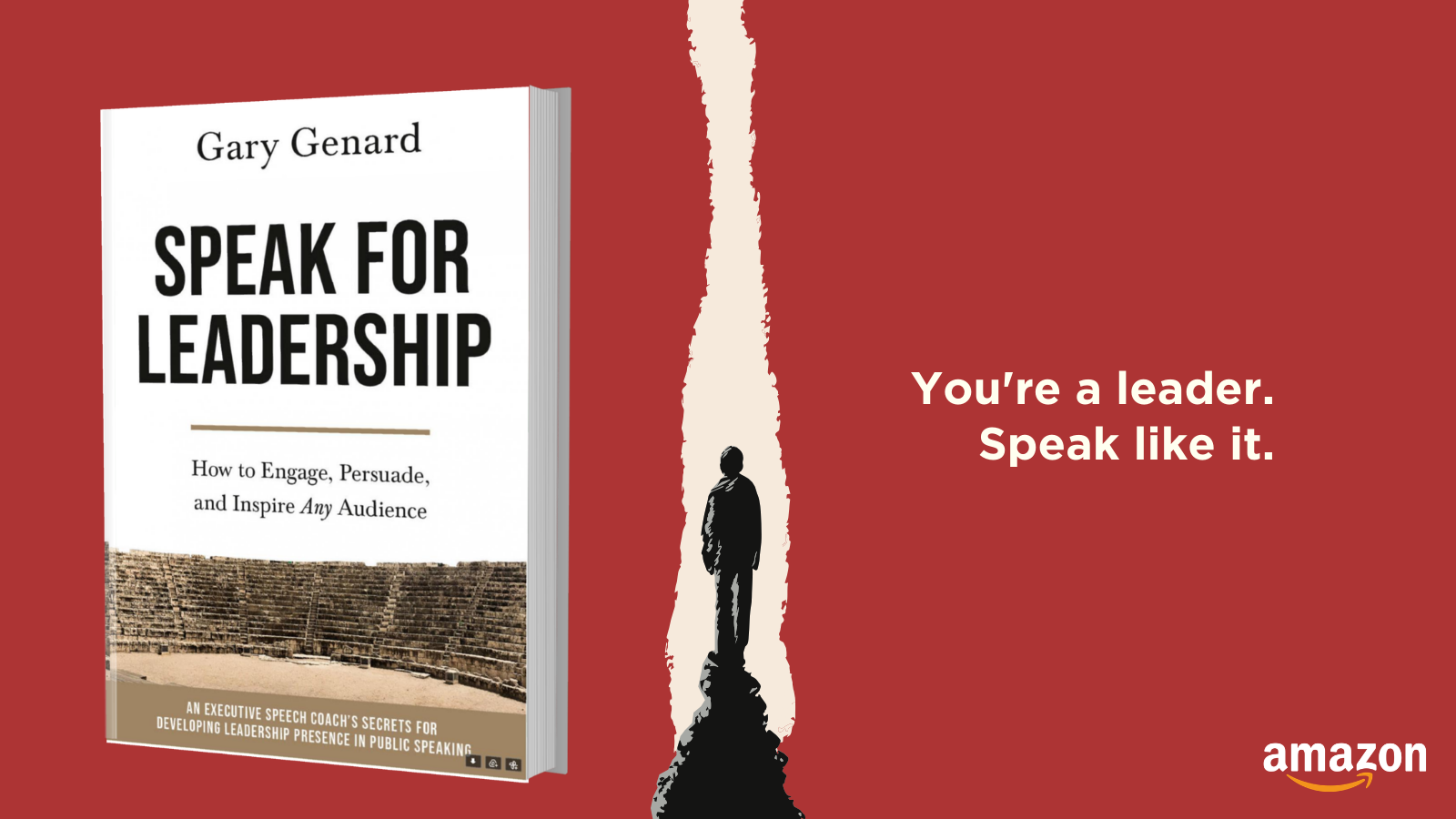 Dr. Gary Genard's book on leadership performance in public speaking, Speak For Leadership.