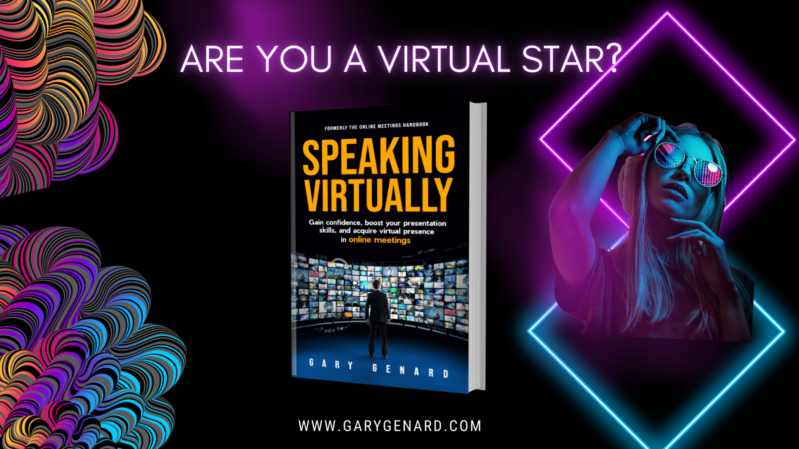 Dr. Gary Genard's book on delivering great virtual presentations, Speaking Virtually.