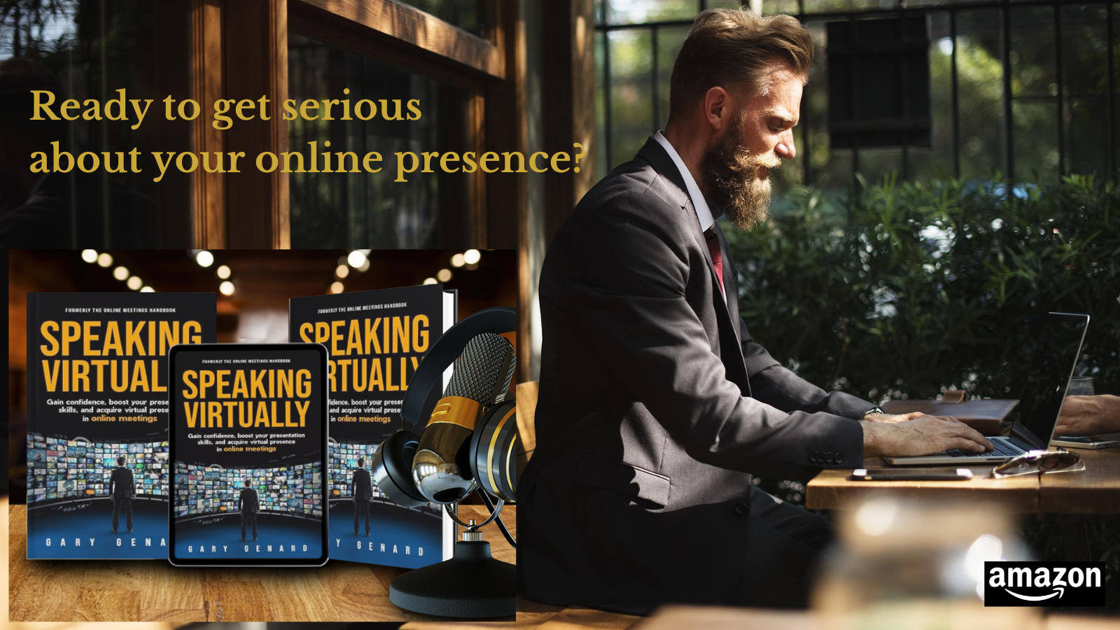 Dr. Gary Genard's book on boost your presence in virtual settings.