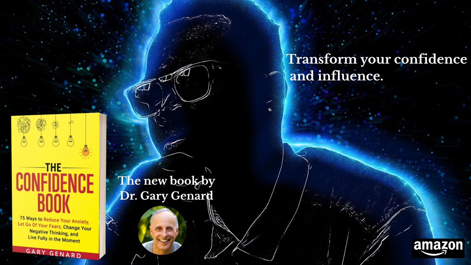 Dr. Gary Genard's book on transforming your confidence and influence, The Confidence Book.
